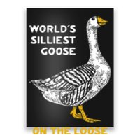 Worlds Silliest Goose On The Loose Poster