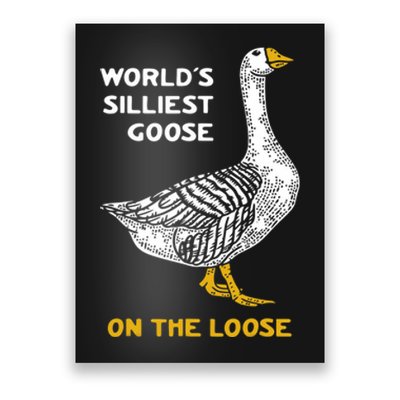 Worlds Silliest Goose On The Loose Poster