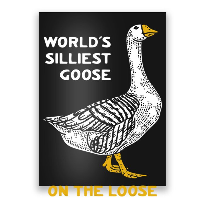 Worlds Silliest Goose On The Loose Poster