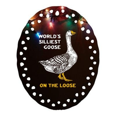 Worlds Silliest Goose On The Loose Ceramic Oval Ornament