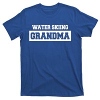 Water Skiing Grandma Water Skiing Water Skier Cute Gift T-Shirt