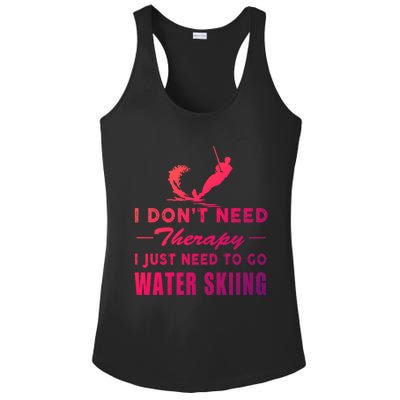 Water Skiing Great Gift I Just Need To Go Water Skiing Gift Ladies PosiCharge Competitor Racerback Tank