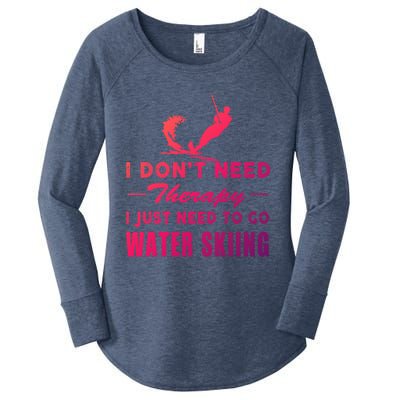 Water Skiing Great Gift I Just Need To Go Water Skiing Gift Women's Perfect Tri Tunic Long Sleeve Shirt