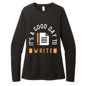 Writer Saying / Good Day To Write Author Creative Writing Gift Womens CVC Long Sleeve Shirt