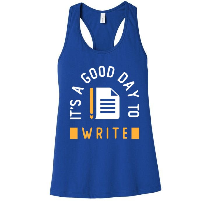 Writer Saying / Good Day To Write Author Creative Writing Gift Women's Racerback Tank