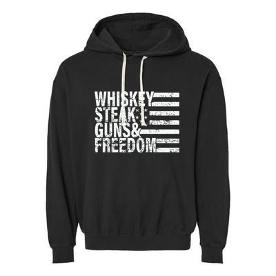 Whiskey Steak Guns And Freedom Pro America Garment-Dyed Fleece Hoodie