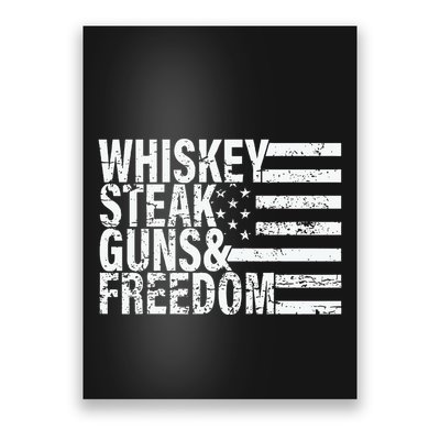 Whiskey Steak Guns And Freedom Pro America Poster