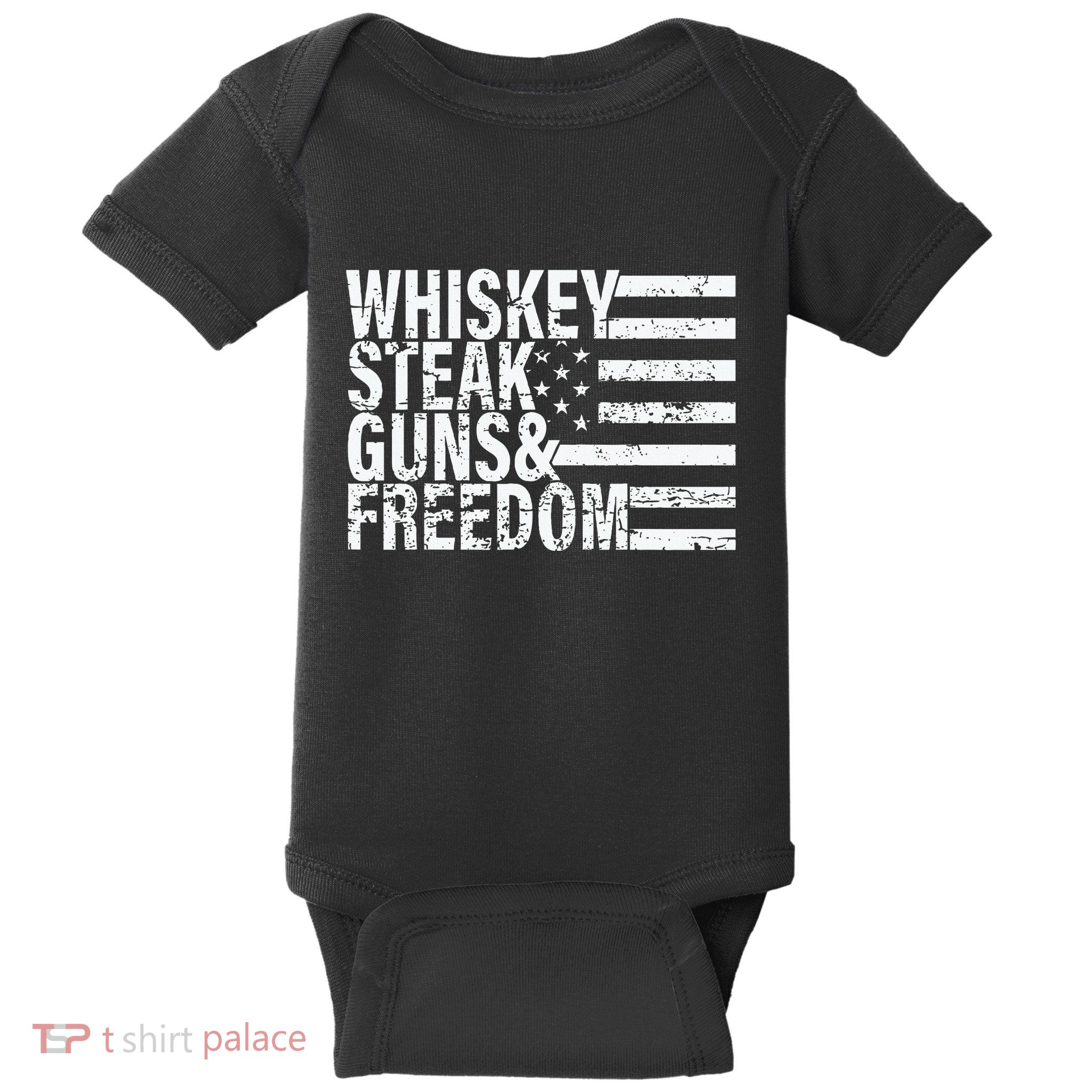Whiskey Steak Guns And Freedom Pro America Baby Bodysuit