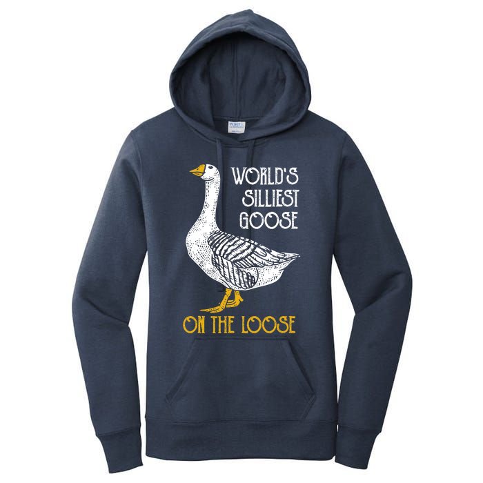 World's Silliest Goose On The Loose Funny Women's Pullover Hoodie