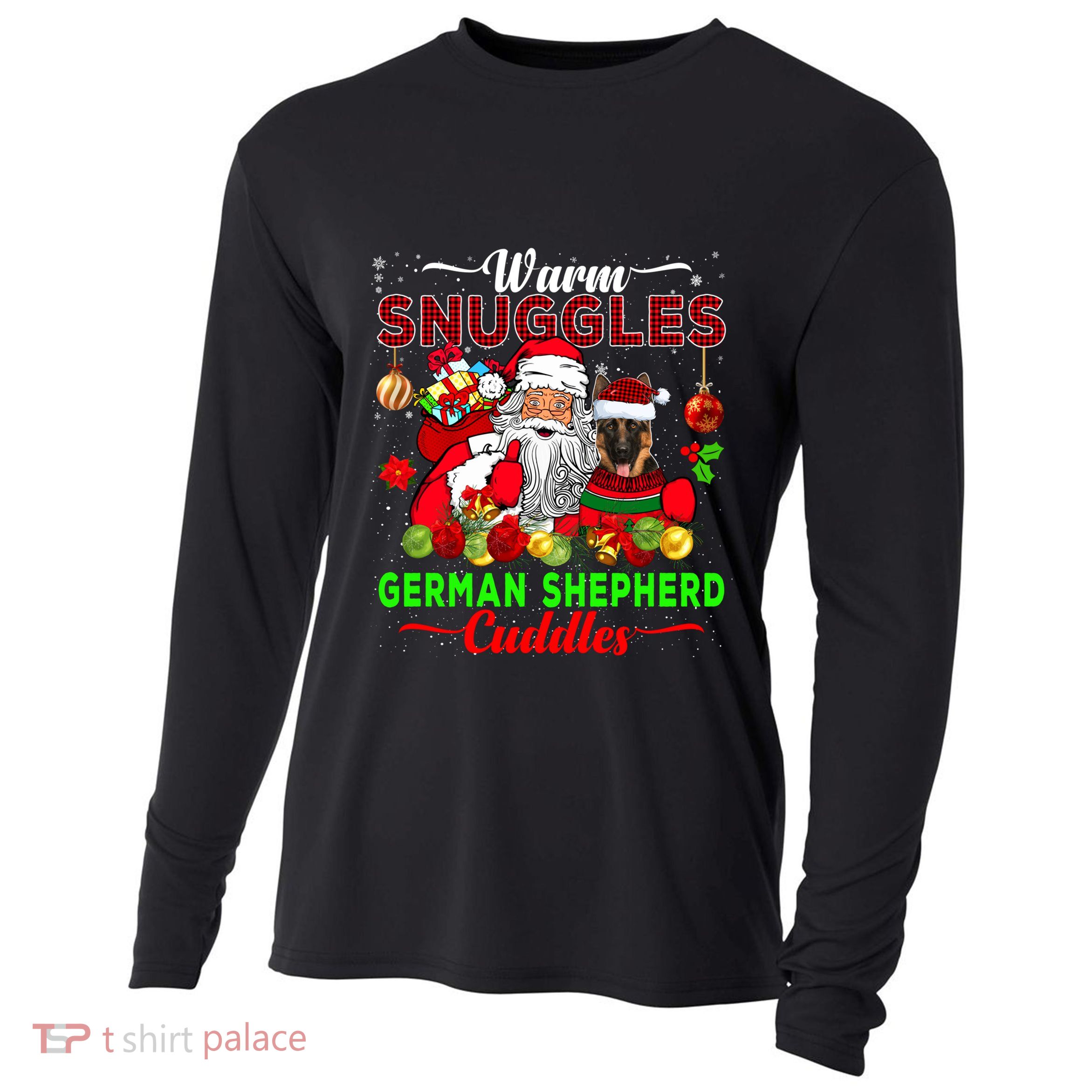 Warm Snuggles Ger Shepherd Cuddles Funny Santa Xmas Dog Gift Cooling Performance Long Sleeve Crew