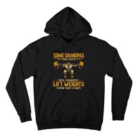 Weightlifting Some Grandpas Take Naps Real Grandpas Hoodie