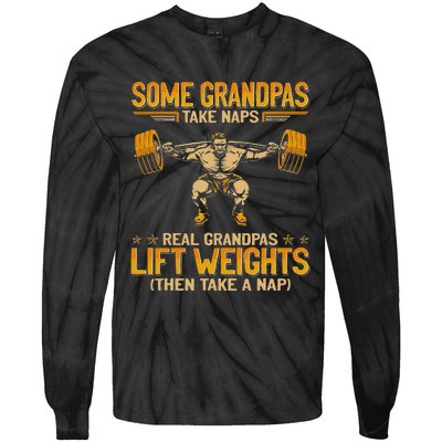 Weightlifting Some Grandpas Take Naps Real Grandpas Tie-Dye Long Sleeve Shirt