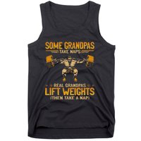 Weightlifting Some Grandpas Take Naps Real Grandpas Tank Top