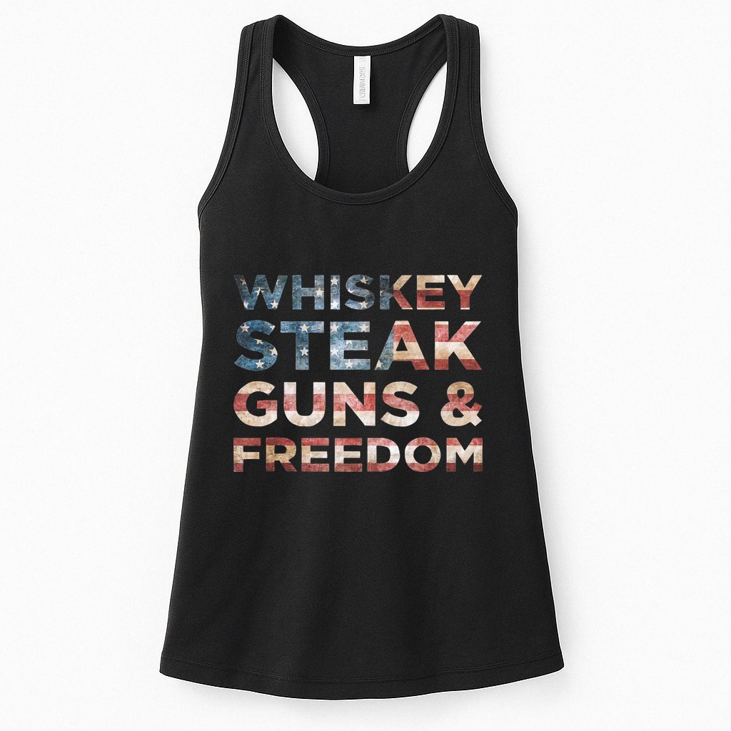 Whiskey Steak Guns And Freedom Patriotic US Flag 4th Of July Womens Tank Top