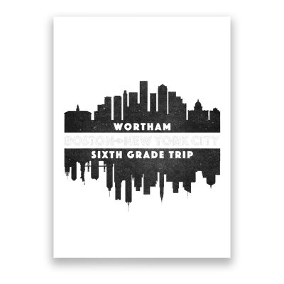 Wortham Sixth Grade Trip Poster