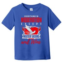 Water Ski Gift Funny Wine Lover Water Skiing Gift Toddler T-Shirt