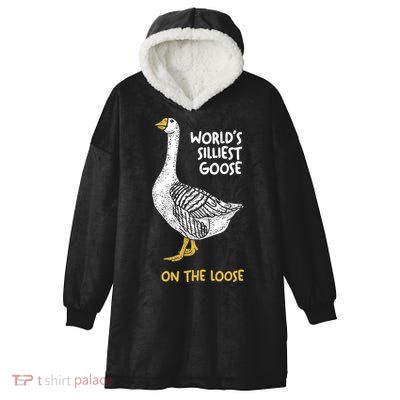 World's Silliest Goose On The Loose Hooded Wearable Blanket