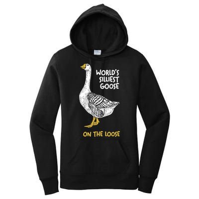 World's Silliest Goose On The Loose Women's Pullover Hoodie