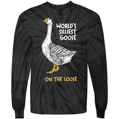 World's Silliest Goose On The Loose Tie-Dye Long Sleeve Shirt