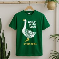 World's Silliest Goose On The Loose T-Shirt