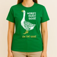 World's Silliest Goose On The Loose T-Shirt