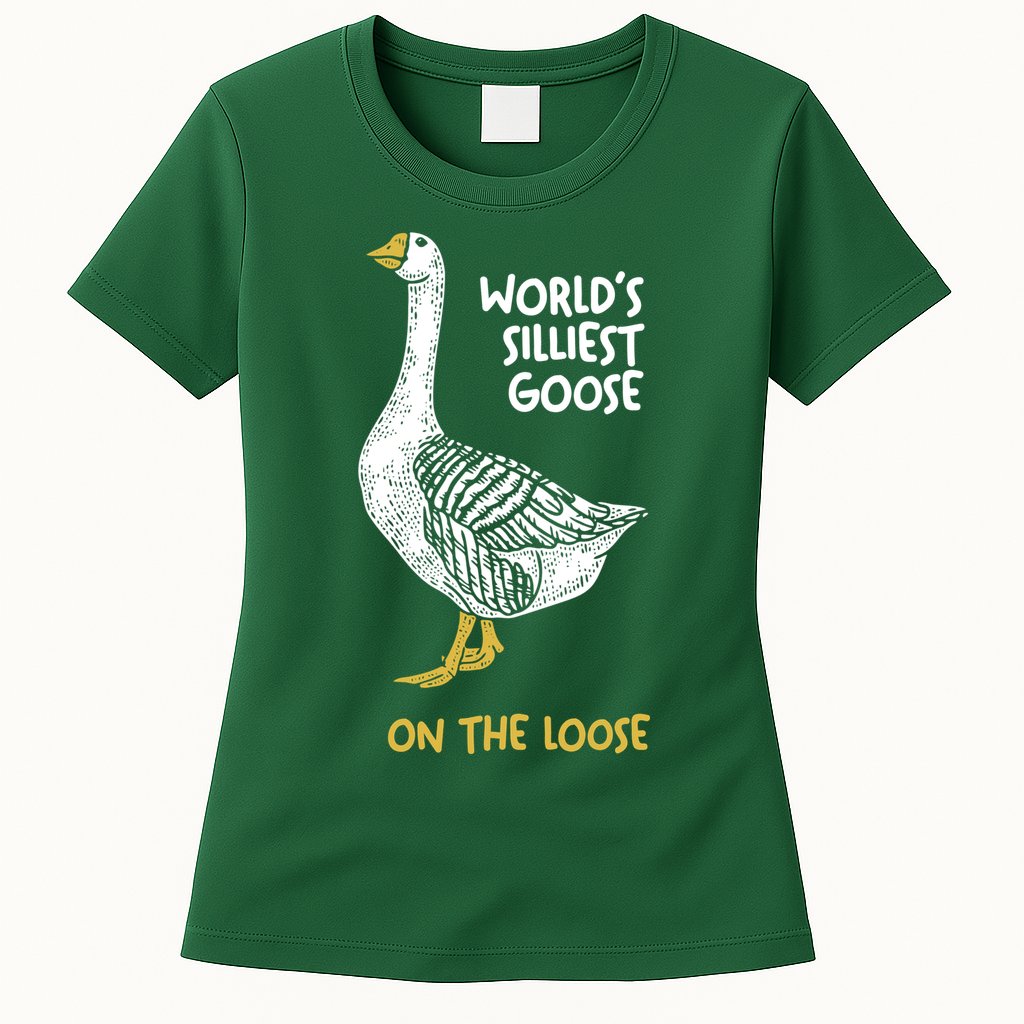 World's Silliest Goose On The Loose Womens T-Shirt