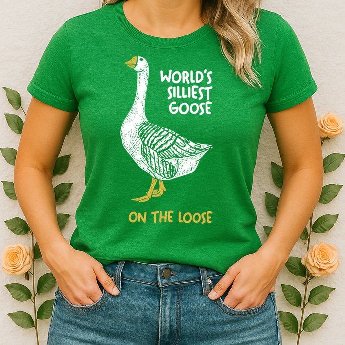 World's Silliest Goose On The Loose Womens T-Shirt