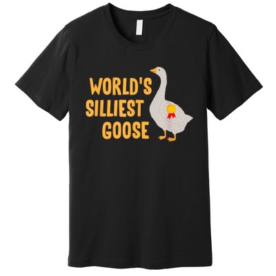 WorldS Silliest Goose Premium T-Shirt