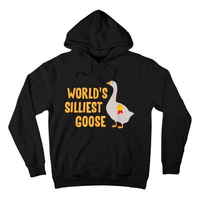 WorldS Silliest Goose Tall Hoodie