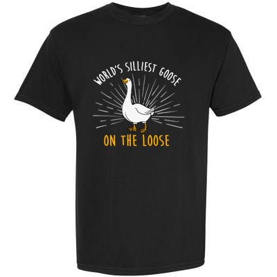 Worlds Silliest Goose On The Loose Funny Silly Garment-Dyed Heavyweight T-Shirt