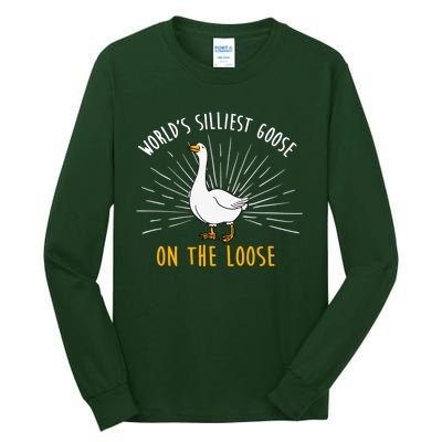 Worlds Silliest Goose On The Loose Funny Silly Tall Long Sleeve T-Shirt