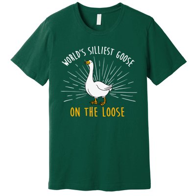 Worlds Silliest Goose On The Loose Funny Silly Premium T-Shirt