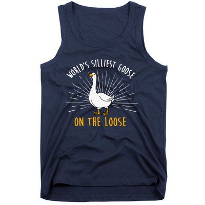 Worlds Silliest Goose On The Loose Funny Silly Tank Top