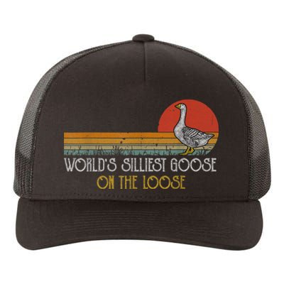 Worlds Silliest Goose On The Loose Funny Silly Yupoong Adult 5-Panel Trucker Hat