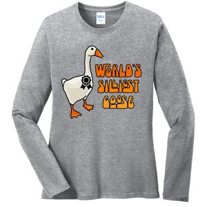 WorldS Silliest Goose Ladies Long Sleeve Shirt