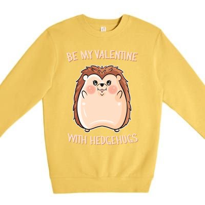 Want Some Hedhugs? Gift Hedgehog Embrace Valentine's Day Cute Gift Premium Crewneck Sweatshirt