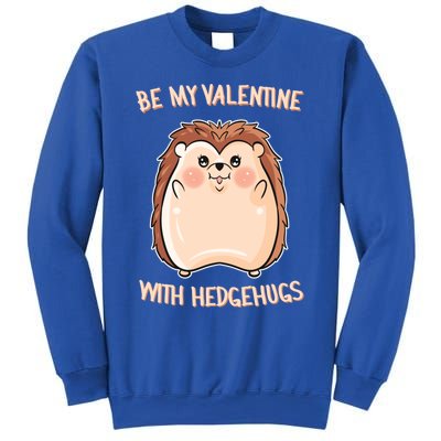 Want Some Hedhugs? Gift Hedgehog Embrace Valentine's Day Cute Gift Sweatshirt