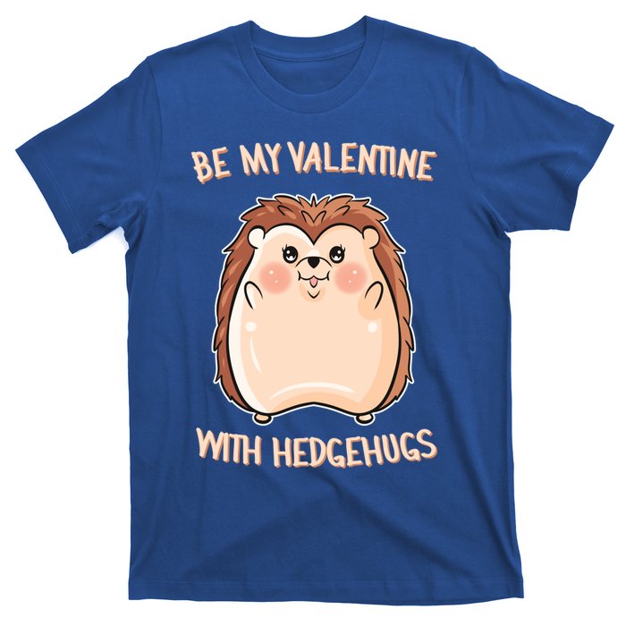 Want Some Hedhugs? Gift Hedgehog Embrace Valentine's Day Cute Gift T-Shirt