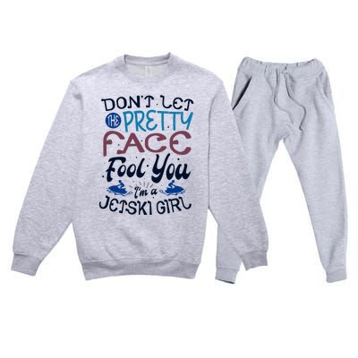 Water Sports Holiday Jetski Quote Cute Gift Premium Crewneck Sweatsuit Set