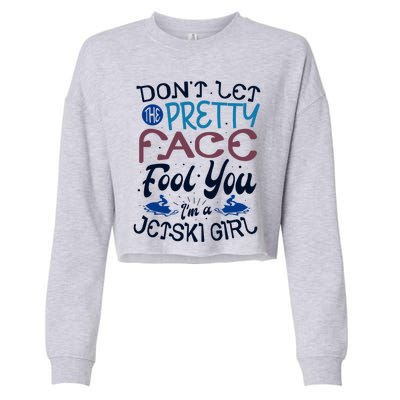 Water Sports Holiday Jetski Quote Cute Gift Cropped Pullover Crew