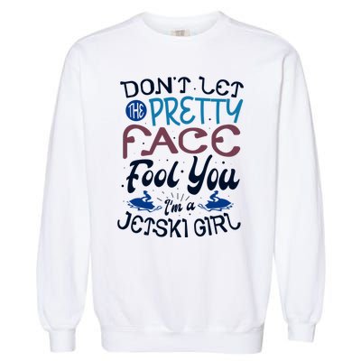 Water Sports Holiday Jetski Quote Cute Gift Garment-Dyed Sweatshirt