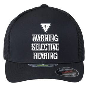 Warning Selective Hearing Funny File Flexfit Unipanel Trucker Cap