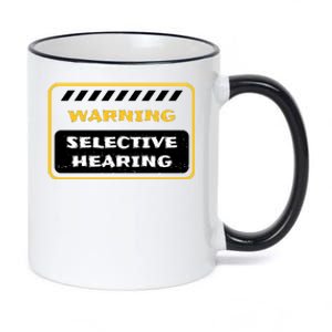 Warning Selective Hearing Funny Quote 11oz Black Color Changing Mug