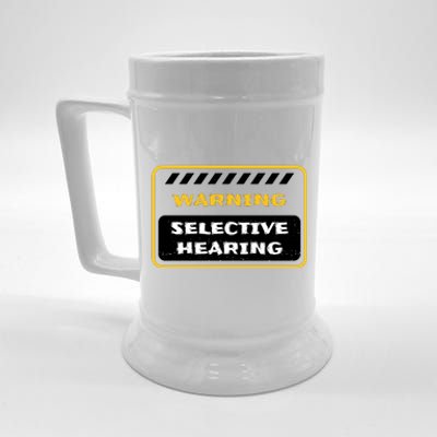 Warning Selective Hearing Funny Quote Beer Stein