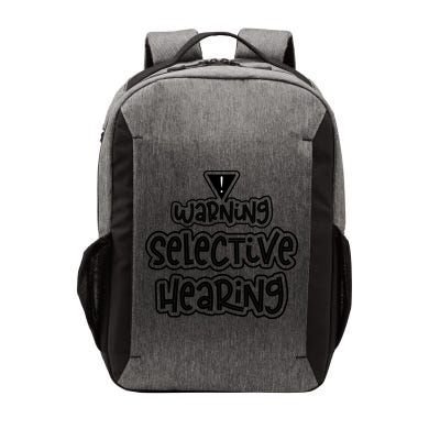 Warning Selective Hearing Funny T Vector Backpack
