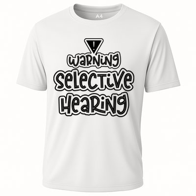 Warning Selective Hearing Funny T Performance Shirt