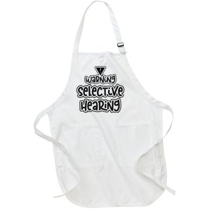 Warning Selective Hearing Funny T Full-Length Apron With Pockets