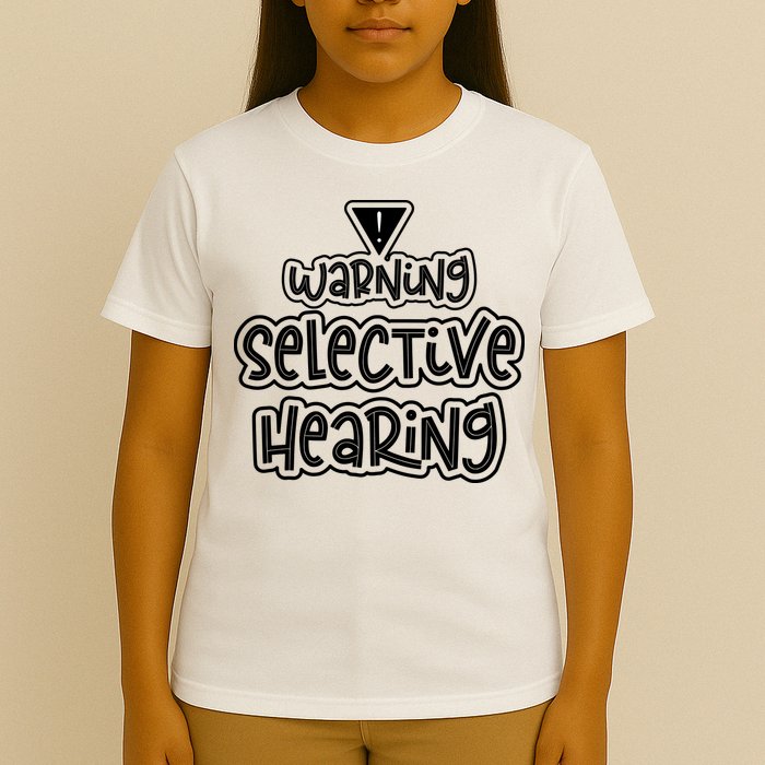 Warning Selective Hearing Funny T T-Shirt