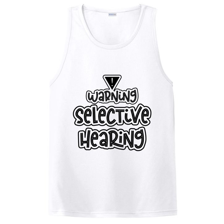 Warning Selective Hearing Funny T PosiCharge Competitor Tank