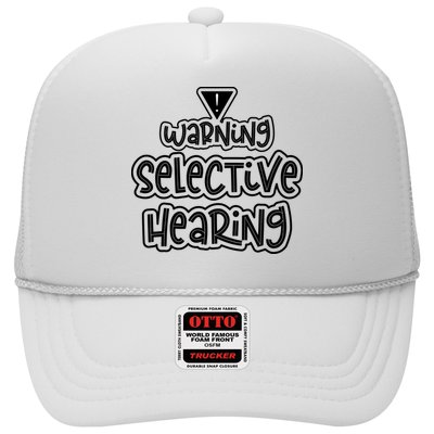 Warning Selective Hearing Funny T Trucker Hat